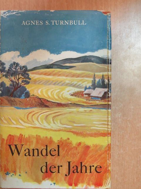 Agnes Sligh Turnbull - Wandel der Jahre [antikvár]
