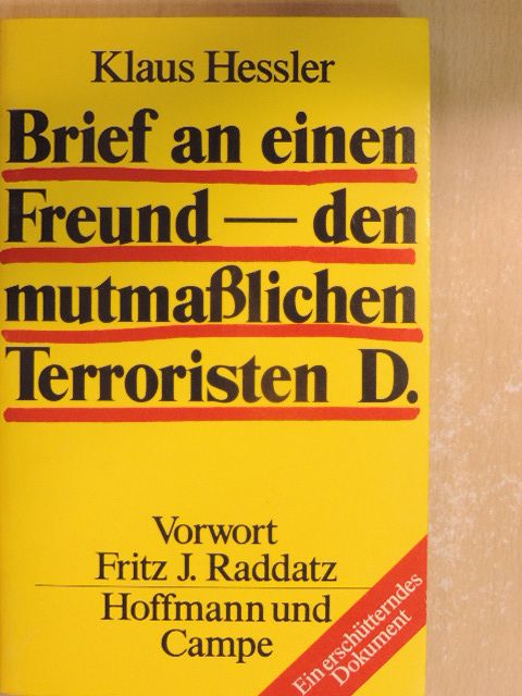 Klaus Hessler - Brief an einen Freund - den mutmaßlichen Terroristen D. [antikvár]
