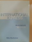 Mike Macfarlane - International Express - Pre-Intermediate - Workbook [antikvár]