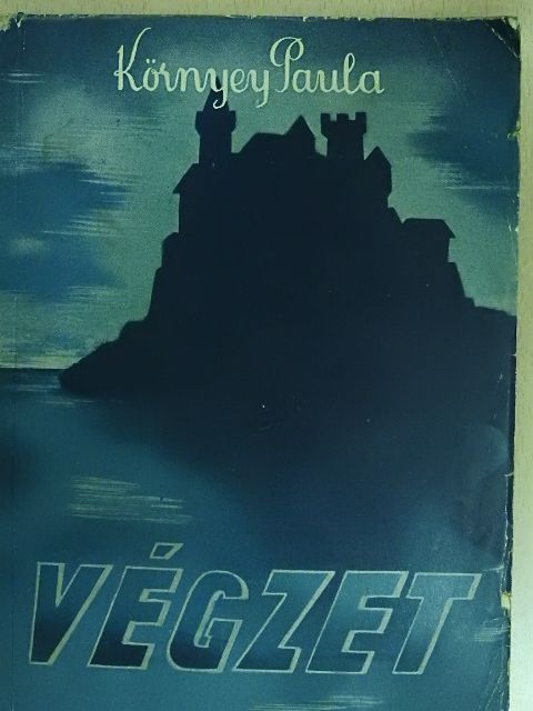 Környey Paula - Végzet [antikvár]