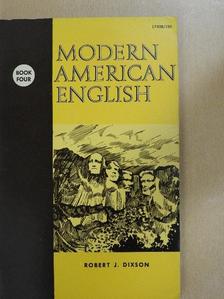 Robert J. Dixson - Modern American English 4 [antikvár]
