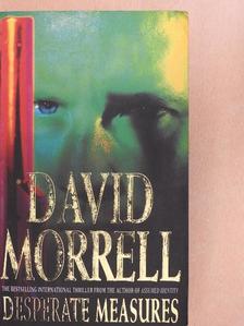 David Morrell - Desperate Measures [antikvár]