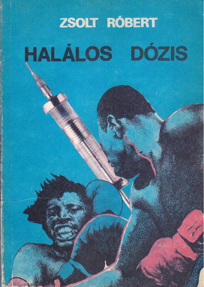 ZSOLT RÓBERT - Halálos dózis [antikvár]