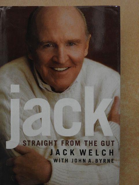 Jack Welch - Jack - Straight From the Gut [antikvár]