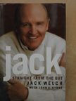 Jack Welch - Jack - Straight From the Gut [antikvár]
