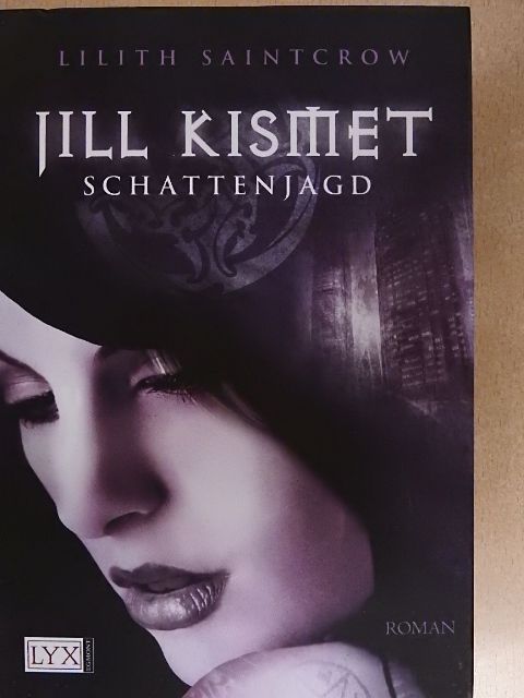 Lilith Saintcrow - Jill Kismet - Schattenjagd [antikvár]