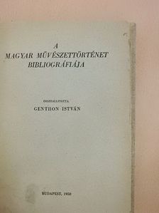 A magyar művészettörténet bibliográfiája [antikvár]