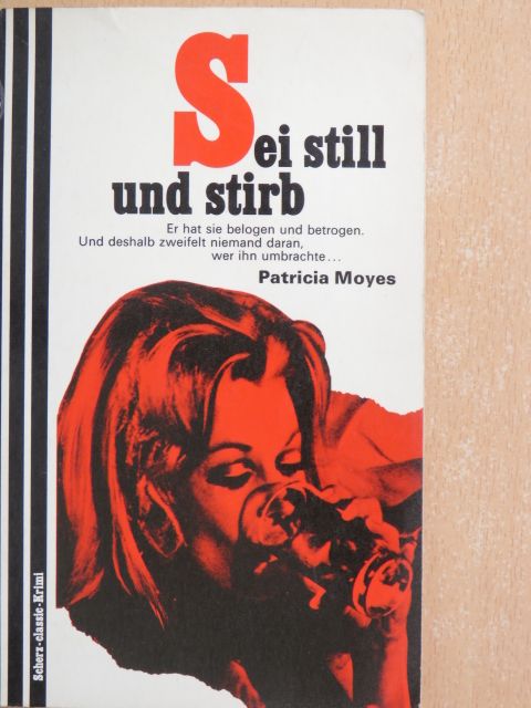 Patricia Moyes - Sei still und stirb [antikvár]