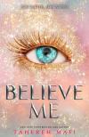 Tahereh Mafi - Believe ​Me (Shatter Me 6,5)