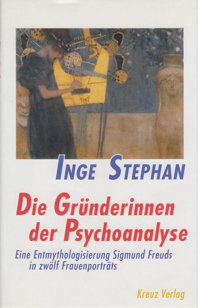 Inge Stephan - Die Gründerinnen der Psychoanalyse [antikvár]