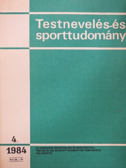 Dr. Bíró Péterné - Testnevelés- és Sporttudomány 1984/4 [antikvár]
