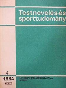 Dr. Bíró Péterné - Testnevelés- és Sporttudomány 1984/4 [antikvár]
