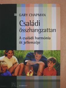 Gary Chapman - Családi összhangzattan [antikvár]