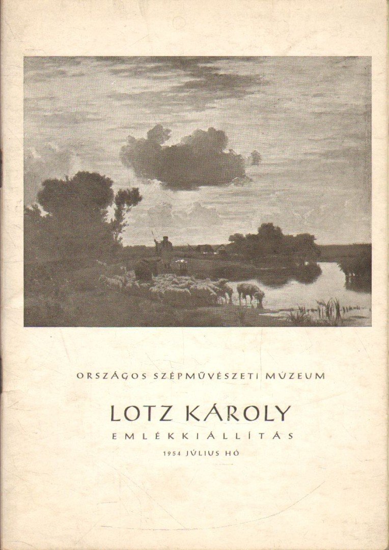 Bodnár Éva, Biró Béla - Lotz Károly emlékkiállítás (dedikált) [antikvár]