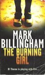BILLINGHAM, MARK - The Burning Girl [antikvár]
