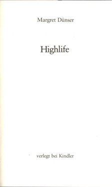 Margret Dünser - Highlife [antikvár]