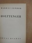 Makkai Sándor - Holttenger [antikvár]