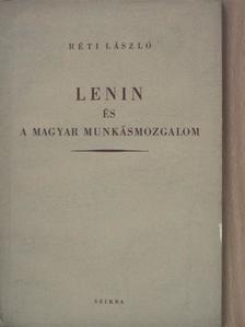 Réti László - Lenin és a magyar munkásmozgalom [antikvár]