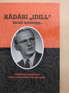 Bodó Mónika - Kádári "idill" kicsit másképp... [antikvár]