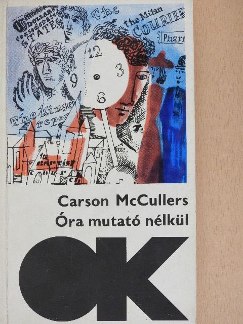 Carson McCullers - Óra mutató nélkül [antikvár]