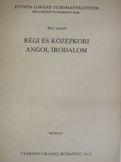 Báti László - Régi és középkori angol irodalom [antikvár]