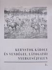 Kernstok Károly és vendégei, látogatói Nyergesújfalun [antikvár]