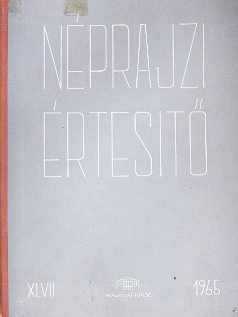 ifj. Kodolányi János - Néprajzi értesítő XLVII. [antikvár]
