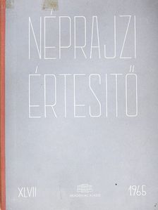 ifj. Kodolányi János - Néprajzi értesítő XLVII. [antikvár]