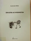Avornicului Mihály - Ügyletek az interneten [antikvár]