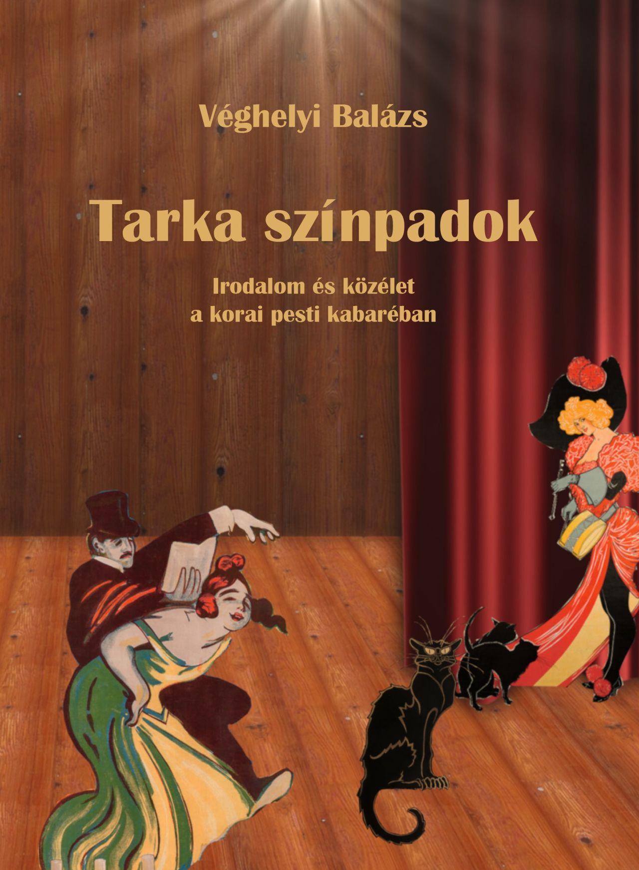 Véghelyi Balázs - Tarka színpadok