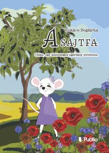 Lukács Boglárka - A sajtfa [eKönyv: epub, mobi]