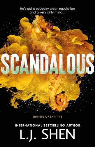 L. J. Shen - Scandalous (Sinners of Saint Series, Book 3)