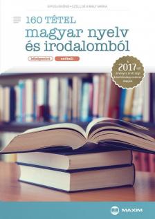 Sípos Jenőné, Széllné Király Mária - 160 tétel magyar nyelv és irodalomból (középszint - szóbeli) [antikvár]