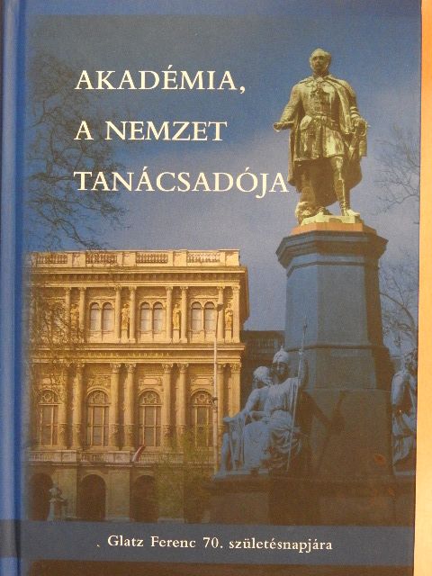 Alföldi László - Akadémia, a nemzet tanácsadója [antikvár]