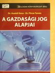 Dr. Aszódi Ilona - A gazdasági jog alapjai [antikvár]
