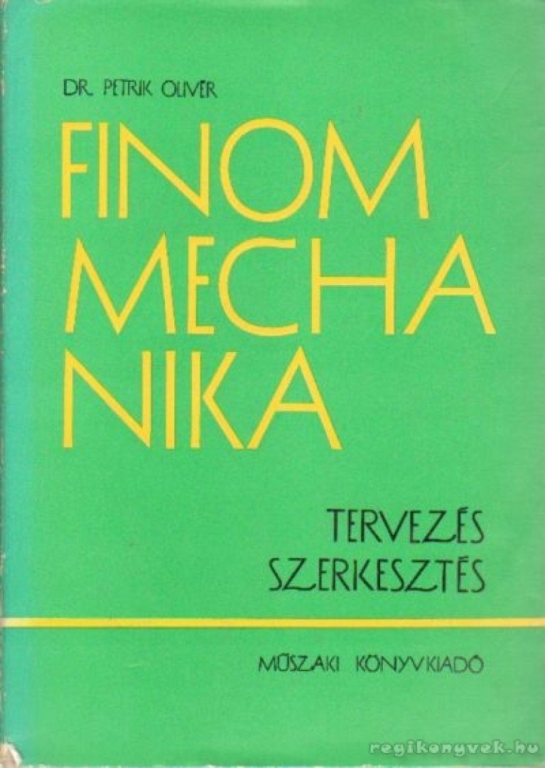 Dr. Petrik Olivér - Finommechanika [antikvár]
