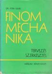 Dr. Petrik Olivér - Finommechanika [antikvár]