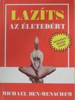 Michael Ben-Menachem - Lazíts az életedért [antikvár]