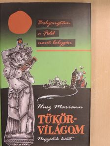 Husz Mariann - Tükörvilágom 4. [antikvár]