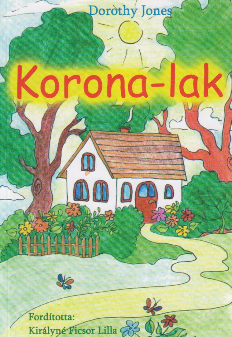 Dorothy Jones - Korona-lak [antikvár]