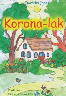 Dorothy Jones - Korona-lak [antikvár]