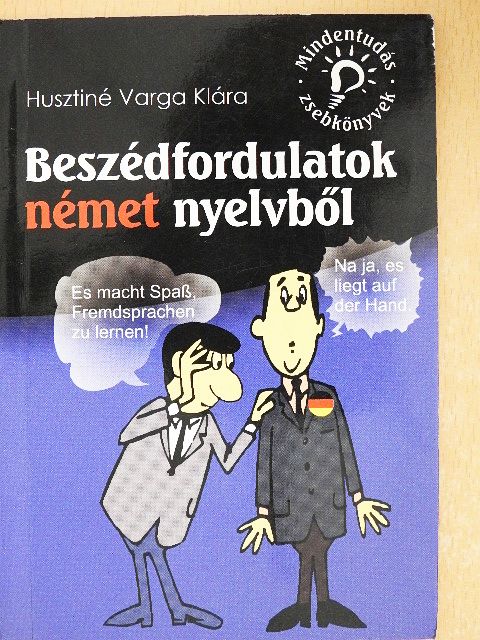 Husztiné Varga Klára - Beszédfordulatok német nyelvből  [antikvár]