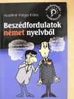 Husztiné Varga Klára - Beszédfordulatok német nyelvből  [antikvár]