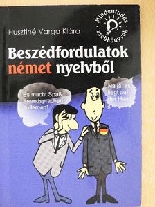 Husztiné Varga Klára - Beszédfordulatok német nyelvből  [antikvár]