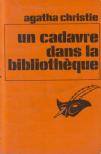 Agatha Christie - Un cadavre dans la bibliotheque [antikvár]