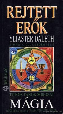 Yliaster Daleth - Rejtett erők [antikvár]