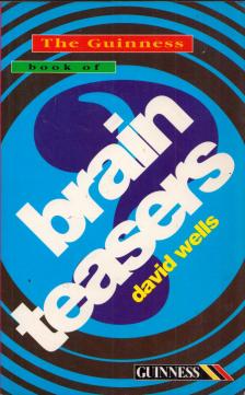David Wells - The Guinnes Book of Brain-teasers [antikvár]