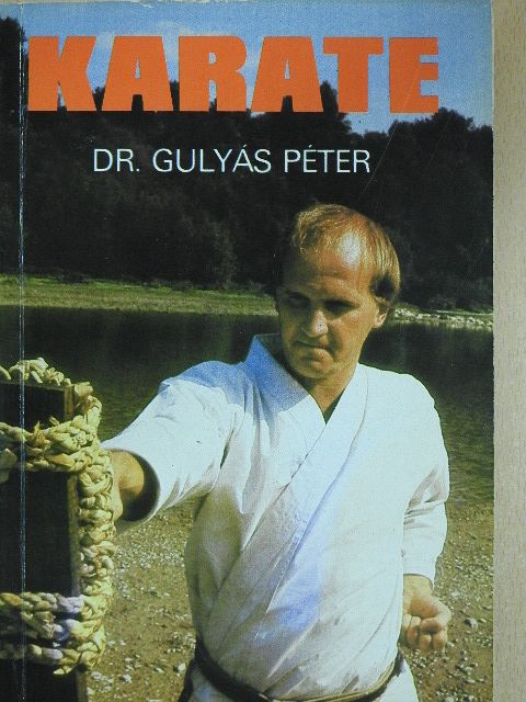 Dr. Gulyás Péter - Karate [antikvár]