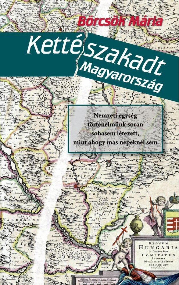 BÖRCSÖK MÁRIA - Kettészakadt Magyarország [antikvár]