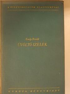 Emily Brontë - Üvöltő szelek [antikvár]